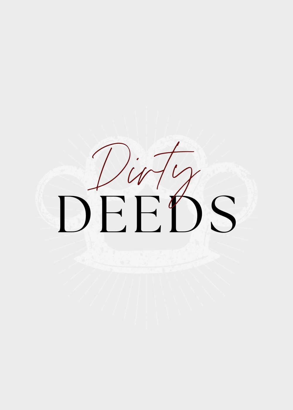 DIRTY DEEDS