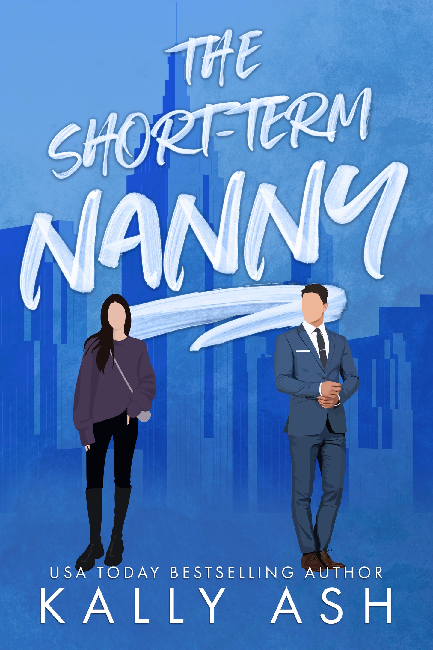 The Short-Term Nanny: A Grumpy Single Dad/Nanny Romance (e-book #1)